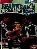 Frankreich 1998 Fussball-Weltmeisterschaft
