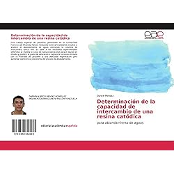 Ablandamiento De Agua Determinación de la capacidad de intercambio de una resina catódica: para ablandamiento de aguas