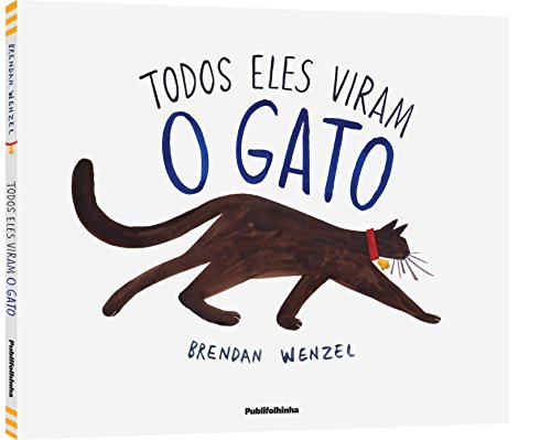 Todos Eles Viram o Gato (Em Portugues do Brasil) [Portuguese_brazilian] 8569275374 Book Cover
