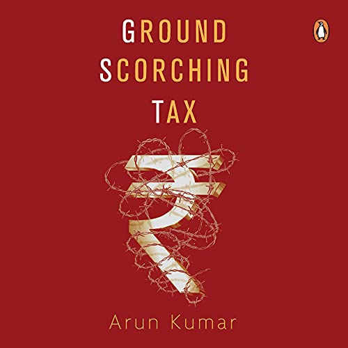 Ground Scorching Tax by Arun Kumar episode artwork