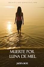 Muerte por luna de miel (Libro #1 de la serie Asesinato en el Caribe)