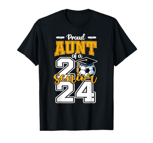 Fière tante d'une 2024 Soccer Senior Graduation Senior T-Shirt