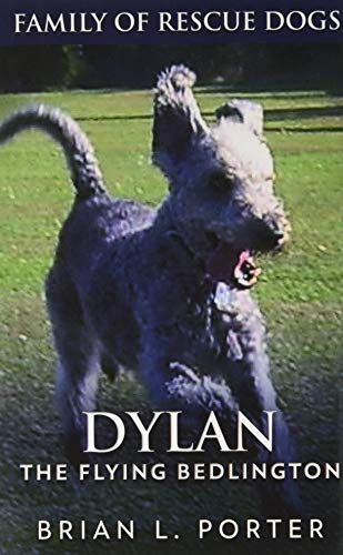 Dylan - The Flying Bedlington: Premium Hardcove... 1715948718 Book Cover