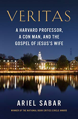 Télécharger Veritas: a Harvard professor, a con man, and the Gospel of Jesus’s Wife (English Edition) Francais PDF
