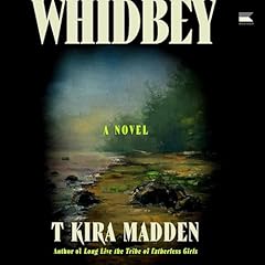 Whidbey Audiolibro Por T Kira Madden arte de portada