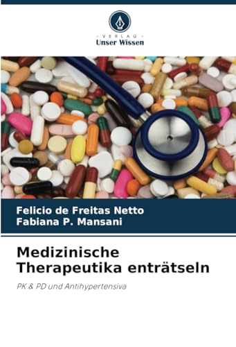 Medizinische Therapeutika enträtseln: PK & PD und Antihypertensiva