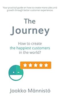 Paperback The Journey: How to Create the Happiest Customers in the World? Book