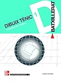 CUTX Dibuix tecnic. 1r Batxillerat. Quadern de treball