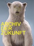 Archiv der Zukunft