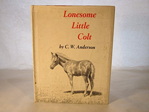 Lonesome Little Colt B000LGXE5G Book Cover