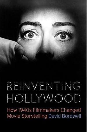 Book cover Reinventing Hollywood: How 1940s Filmmakers Changed Movie Storytelling