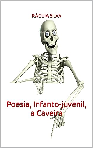 Poesia, Infanto-juvenil, A caveira