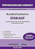  Handelsfachwirte: Einkauf: Zusammenfassung für die IHK-Prüfung (Handelsfachwirte / Prüfungswissen kompakt)