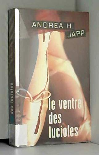 Le ventre des lucioles (Thriller)
