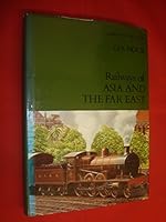 Railways of Asia and the Far East (His Railways of the world ; 5) 0713618558 Book Cover
