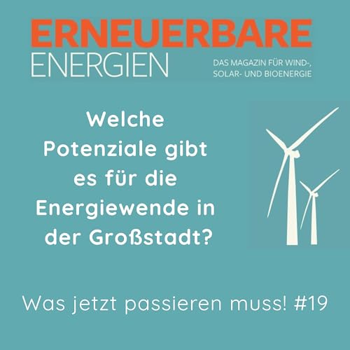 Welche Potenziale gibt es f&uuml;r die Energiewende in der Gro&szlig;stadt?