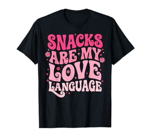 Snacks Are My Love Language Sarcastic Humor Maglietta