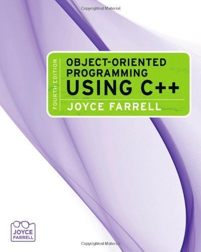 By Joyce Farrell - Object-Oriented Programming Using C++: 4th (fourth ...