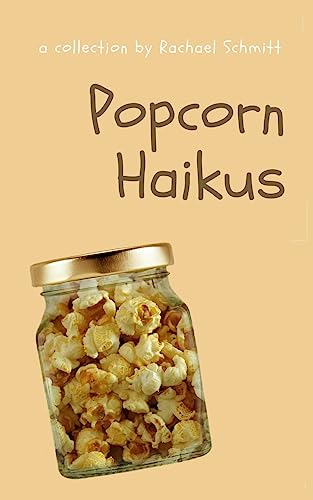 Popcorn Haikus