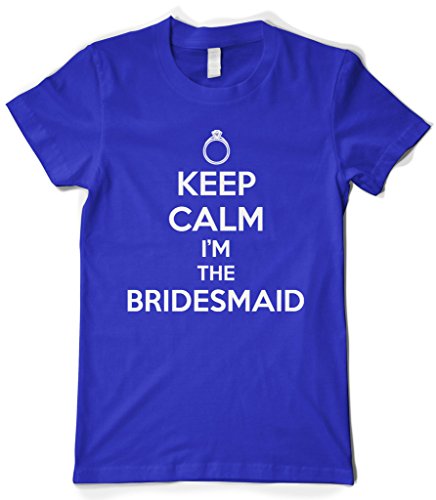 Cybertela Women's Keep Calm I'm The Bridesmaid T-Shirt