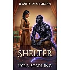 Hearts of Obsidian SHELTER Audiobook By Lyra Starling cover art