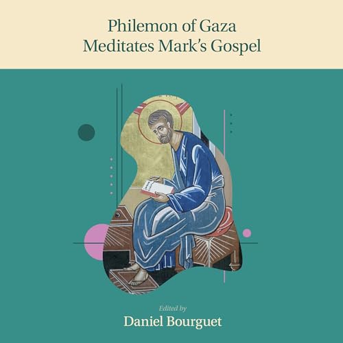 Philemon of Gaza Meditates Mark's Gospel by Philemon of Gaza episode artwork