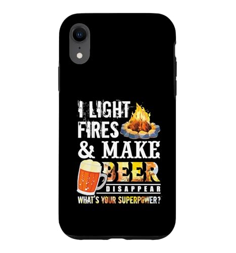 I Light Fires And Make Beer Disappear Drinking Camping Gift �X�}�z�P�[�X iPhone XR �p