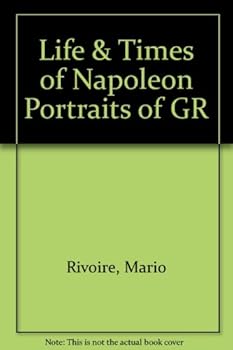 Hardcover Life & Times of Napoleon Portraits of GR Book