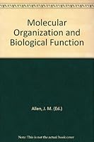 Molecular Organization and Biological Function B0000CNLFO Book Cover