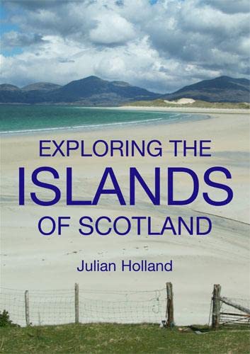 Exploring the Islands of Scotland Paperback – Import, January 1, 2011