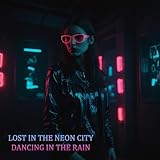 Lost in the Neon City