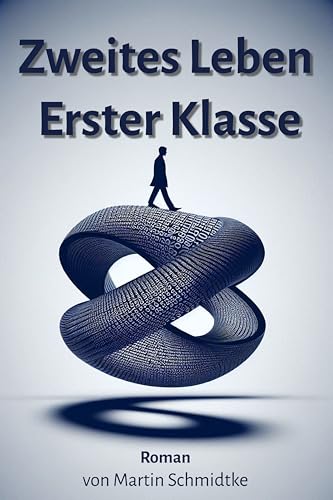 Zweites Leben Erster Klasse