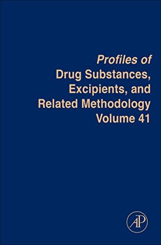 Profiles of Drug Substances, Excipients and Related Methodology (Volume 41) 1st Edition