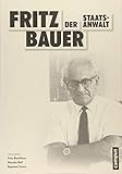 heinz bauer dissen  Fritz Bauer. Der Staatsanwalt: NS-Verbrechen vor Gericht