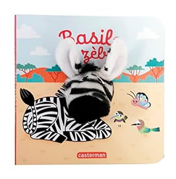 Hardcover Basile le zèbre: Livre marionnette pour bébé - dès 3 mois [French] Book