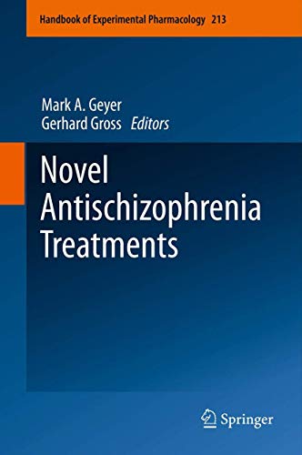Novel Antischizophrenia Treatments (Handbook of Experimental Pharmacology, 213)