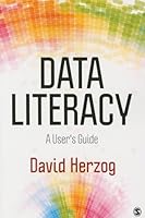 Data Literacy A Users Guide 1483333469 Book Cover