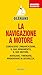 La Navigazione A Motore. Conoscere L'imbarcazione. Il Suo Armamento. Il Suo Motore. Navigare, Timonare. Manovrare In Sicurezza - 3