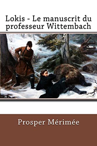 Lokis - Le manuscrit du professeur Wittembach (French Edition)