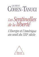 Les Sentinelles De La Liberté: L'europe Et L'améRique Au Seuil Du Xx Ie SièCle 2738112218 Book Cover
