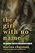 The Girl With No Name: The Incredible Story of a Child Raised by Monkeys