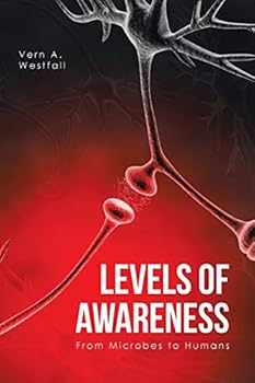 Paperback Levels of Awareness: From Microbes to Humans Book