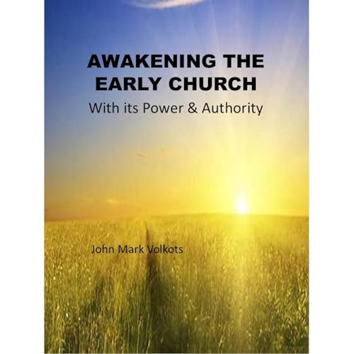 AWAKENING THE EARLY CHURCH Audiolibro Por John Mark Volkots arte de portada