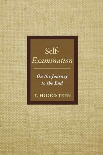Self-Examination: On the Journey to the End