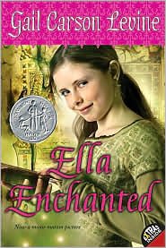 Ella Enchanted by Gail Carson Levine, Gail Carson Levine (Illustrator ...