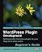 WordPress Plugin Development (Beginner's Guide)