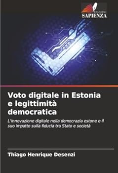 Paperback Voto digitale in Estonia e legittimità democratica [Italian] Book