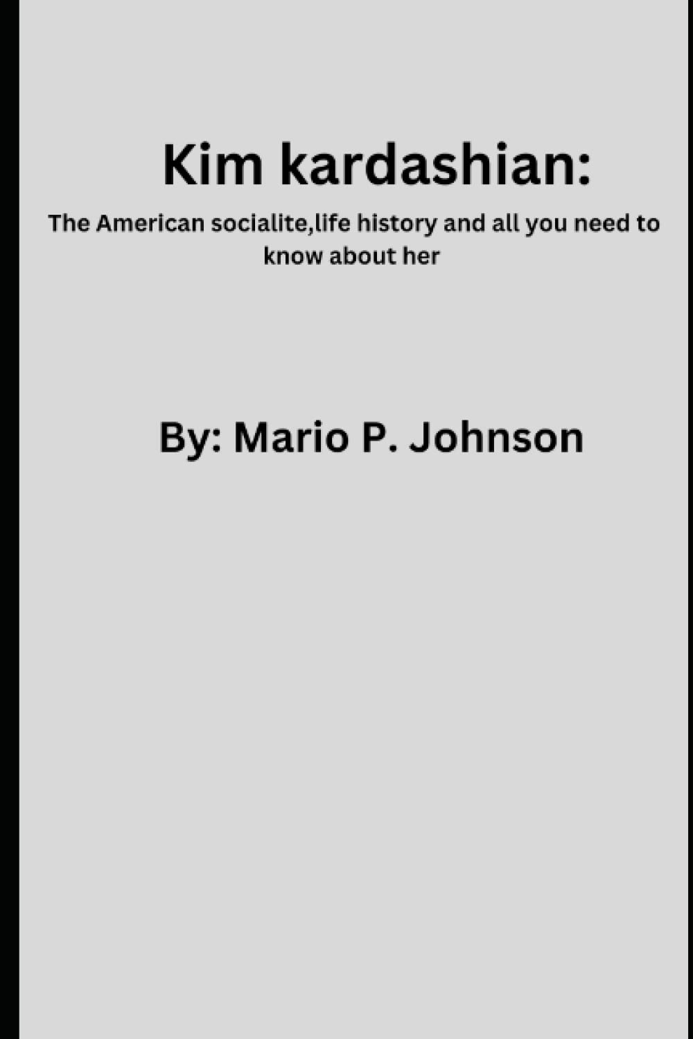Kim kardashian: the American Socialite, life history and all you need to know about her
