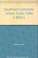 Southern Colorado Urban Trails (Take a Bike!) 193337800X Book Cover
