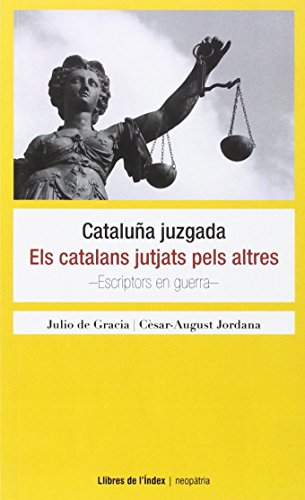Cataluña juzgada / Els catalans jutjats pels altres